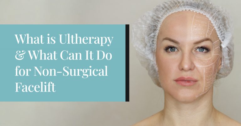 Ultherapy for Non Surgical Facelift | EverYoung Skin Care Clinic