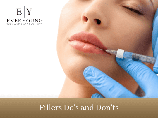 Fillers Do's and Don'ts | EverYoung Skin Care Clinic