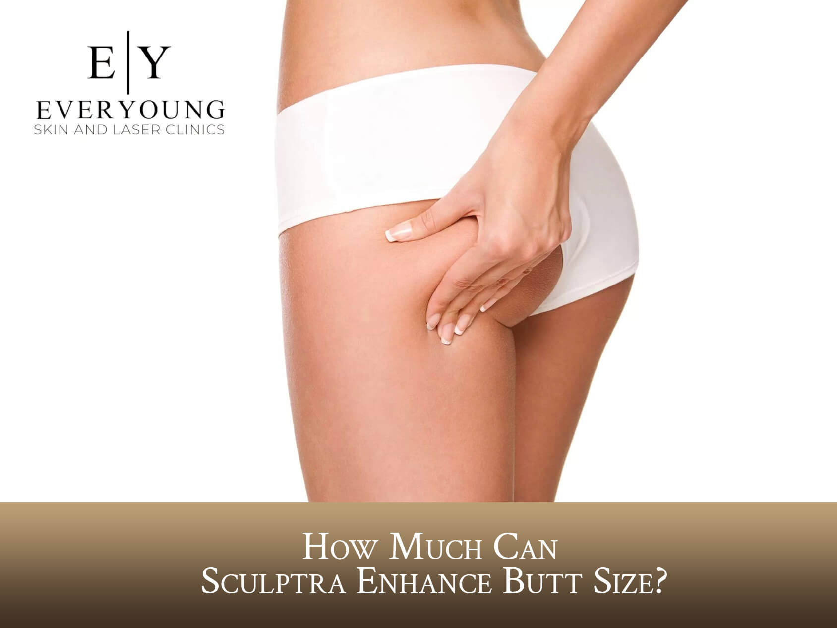 How Much Can Sculptra Enhance Butt Size? | EverYoung Laser & Skin Care Clinic Vancouver