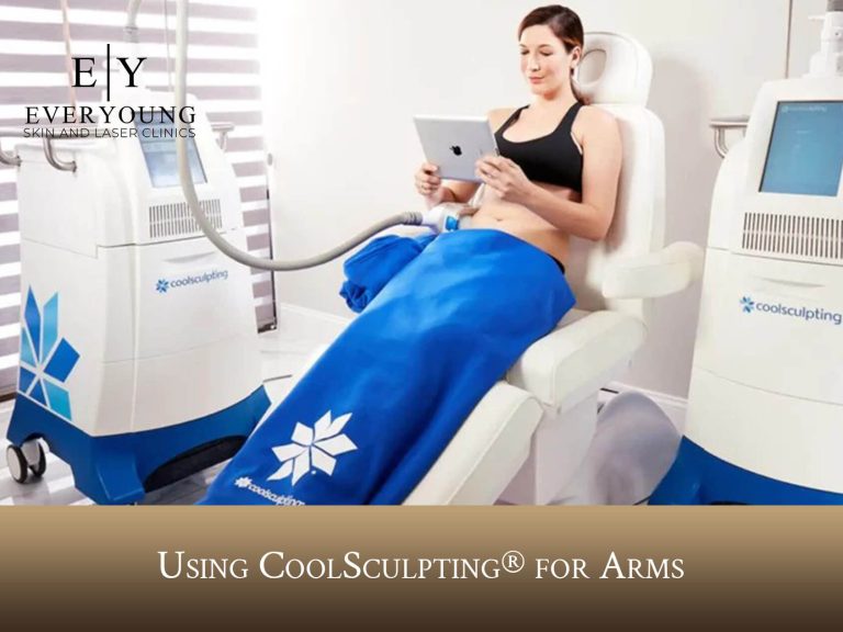 CoolSculpting® for Arms Fat Reduction | EverYoung Skin Care Clinic