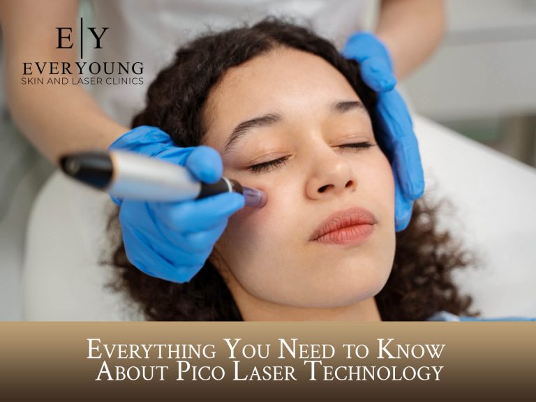 Everything You Need to Know About Pico Laser Technology | EverYoung Skin Clinic Vancouver